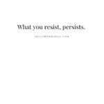 Life quotes for women. What persists.